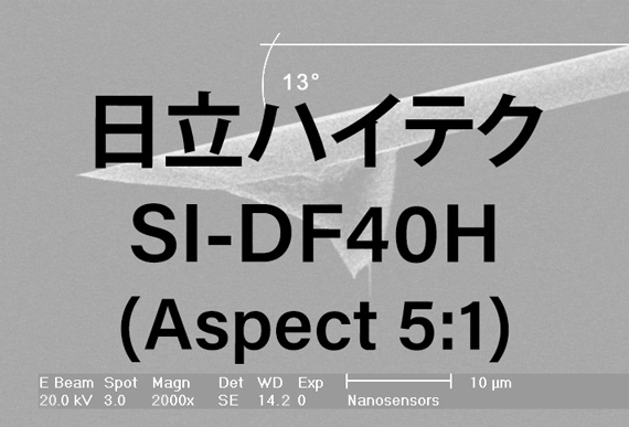 NANOSENSORS™ AR5T-NCHR 互換対象 HITACHI SI-DF40H(Aspect 5:1)